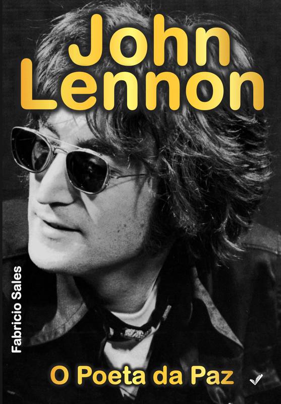 John Lennon: O Poeta da Paz