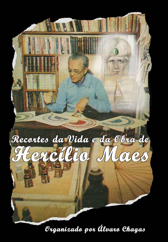 Recortes da Vida e da Obra de Hercílio Maes