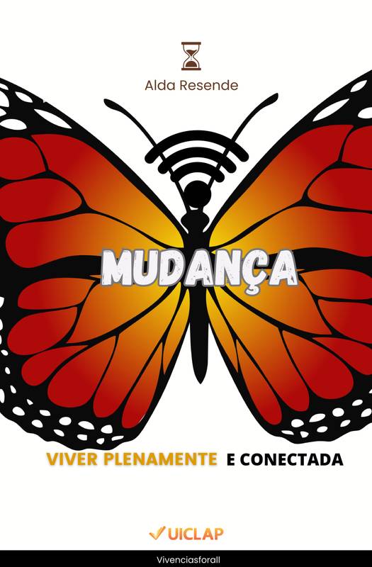 Mudança: Viver plenamente e conectada