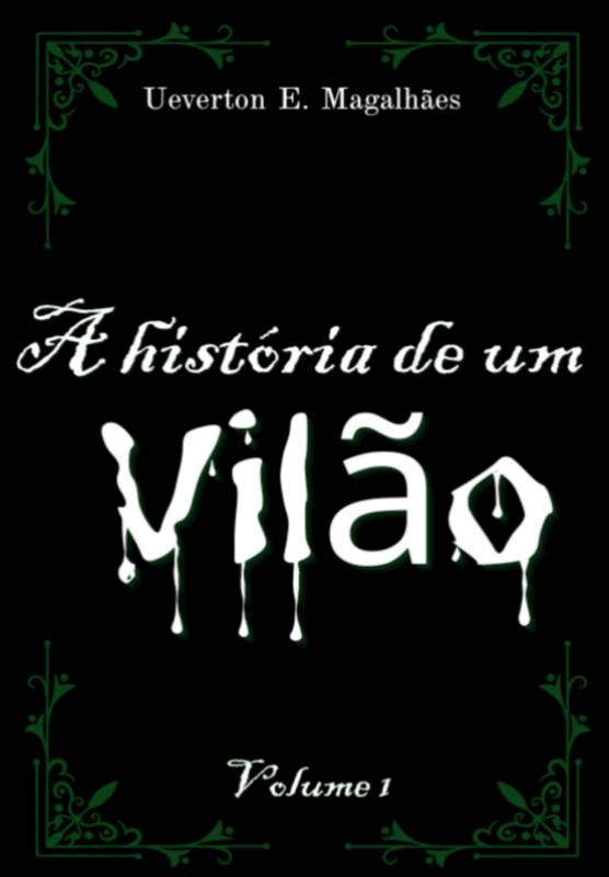 A história de um vilão