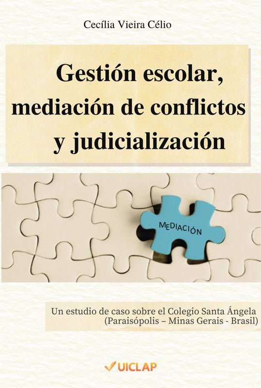 Gestión escolar, mediación de conflictos y judicialización