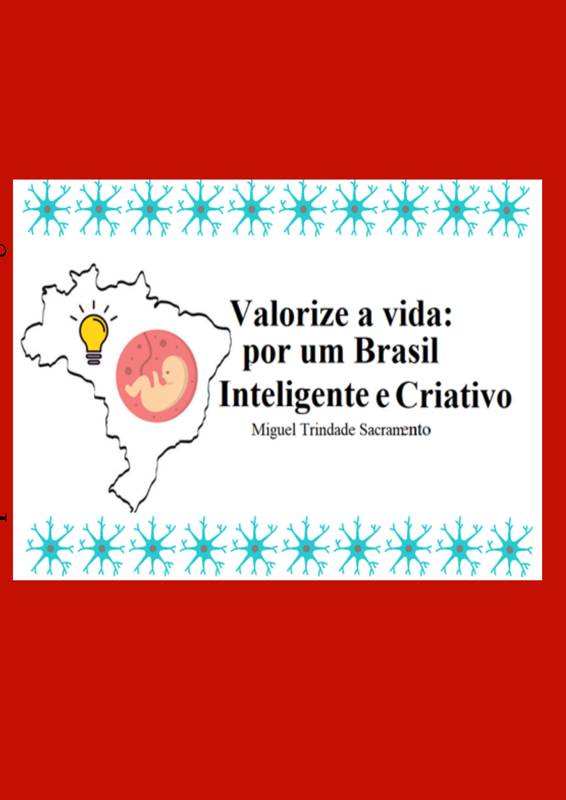 Valorize a Vida: por um Brasil Inteligente e Criativo