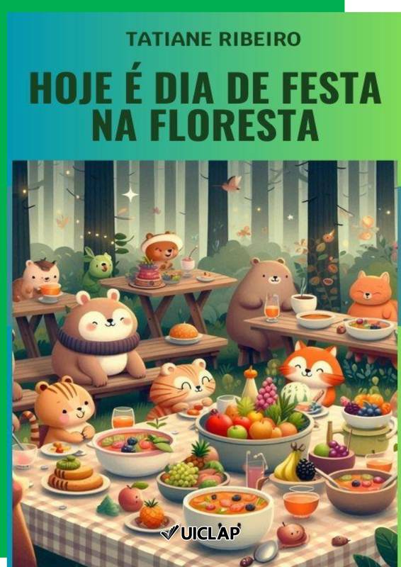 Hoje é dia de festa na floresta