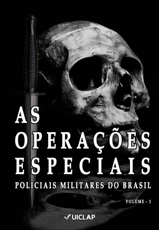 AS OPERAÇÕES ESPECIAIS POLICIAIS MILITARES DO BRASIL