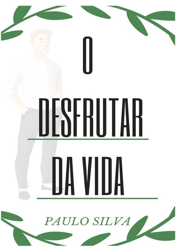 O Desfrutar da Vida