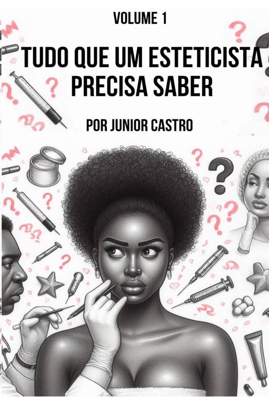 Tudo que um esteticista precisa saber