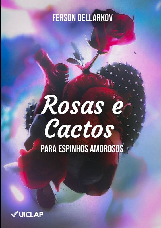 Rosas e Cactos