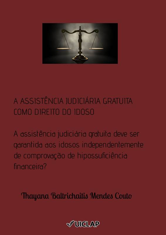 A ASSISTÊNCIA JUDICIÁRIA GRATUITA COMO DIREITO DO IDOSO