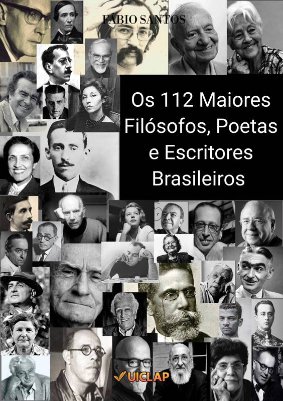 Os 112 Maiores Filósofos, Poetas e Escritores Brasileiros