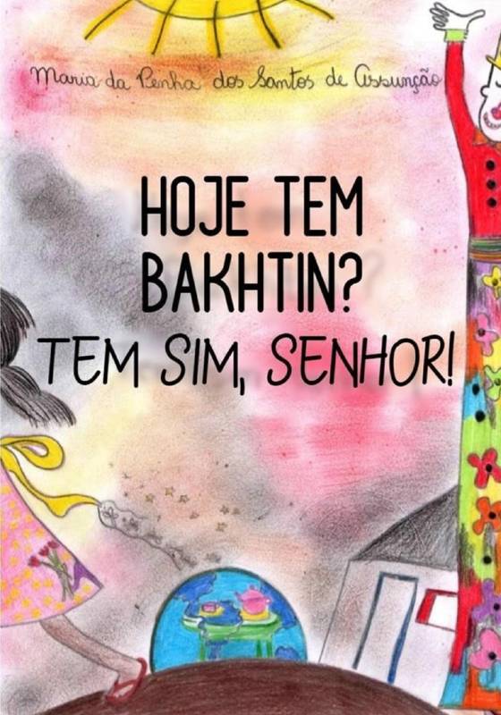 Hoje Tem Bakhtin? Tem Sim, Senhor!