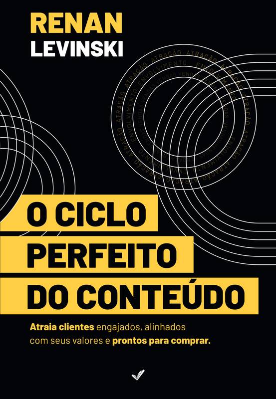 O Ciclo Perfeito do Conteúdo - 2ª Edição