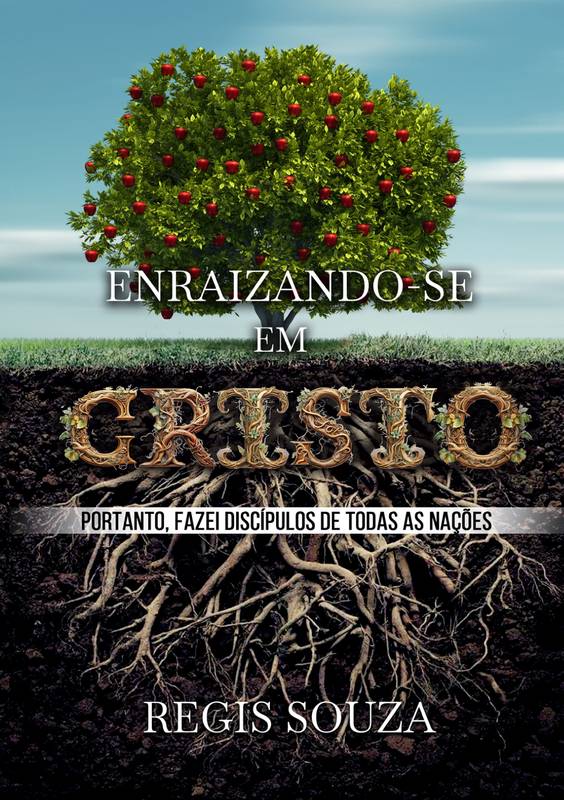 Enraizando-se em Cristo