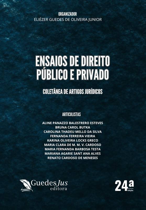 Ensaios de Direito Público e Privado: Coletânea de Artigos Jurídicos (24ª Edição)