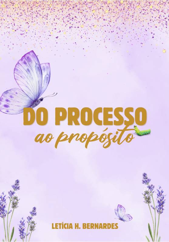 Do processo ao propósito