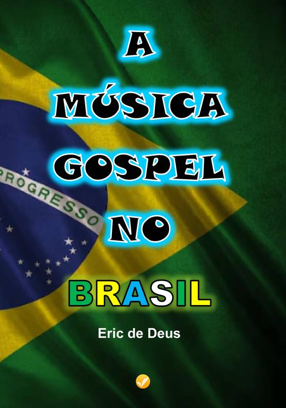 A Música Gospel No Brasil