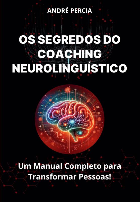 Segredos do Coaching Neurolinguístico