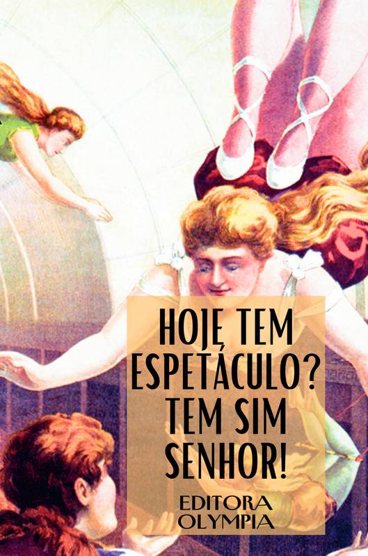 HOJE TEM ESPETÁCULO? TEM SIM SENHOR!