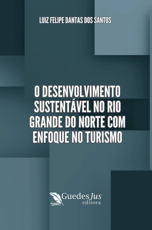 O Desenvolvimento Sustentável no Rio Grande do Norte com Enfoque no Turismo