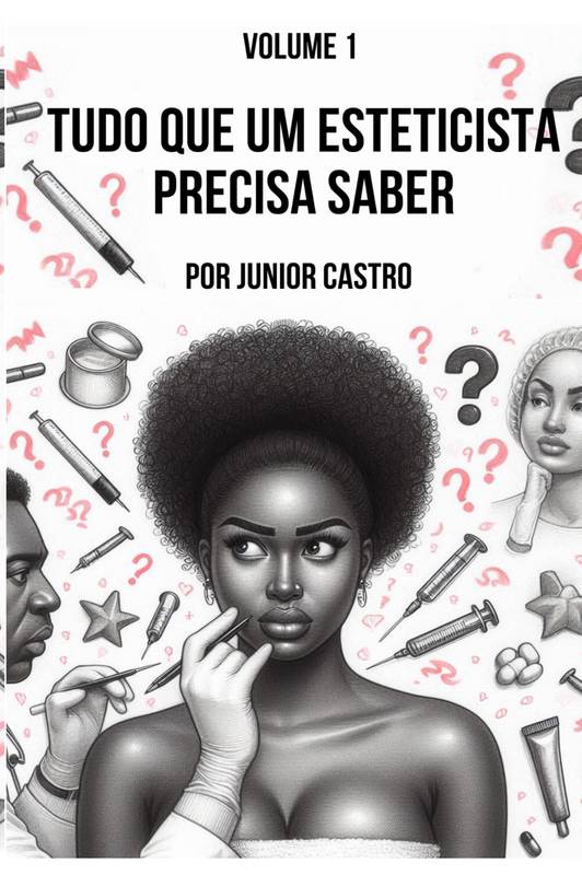 Tudo que um Esteticista Precisa Saber