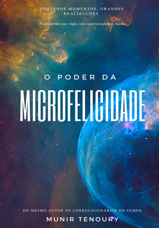 O Poder da Microfelicidade