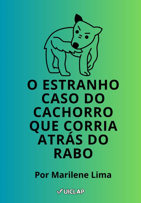 O estranho caso do cachorro que corria atrás do rabo