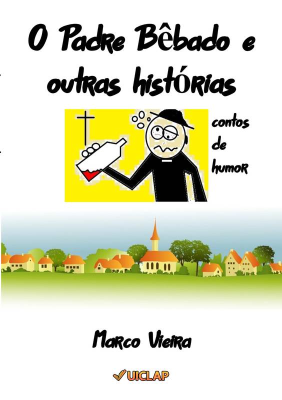 O Padre Bêbado e outras histórias