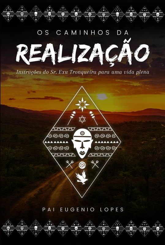 Os Caminhos da Realização