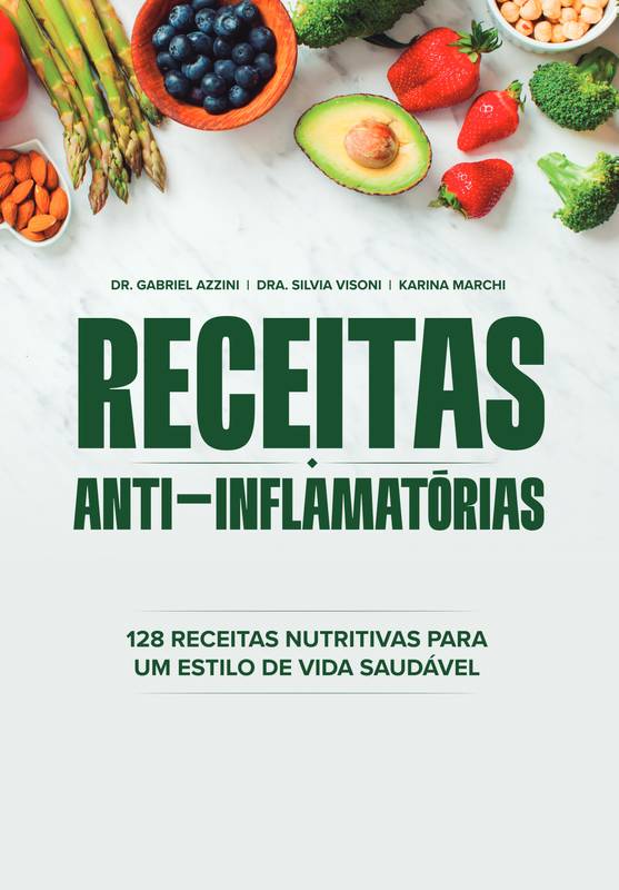 Alimentação anti-inflamatória - 128 Receitas