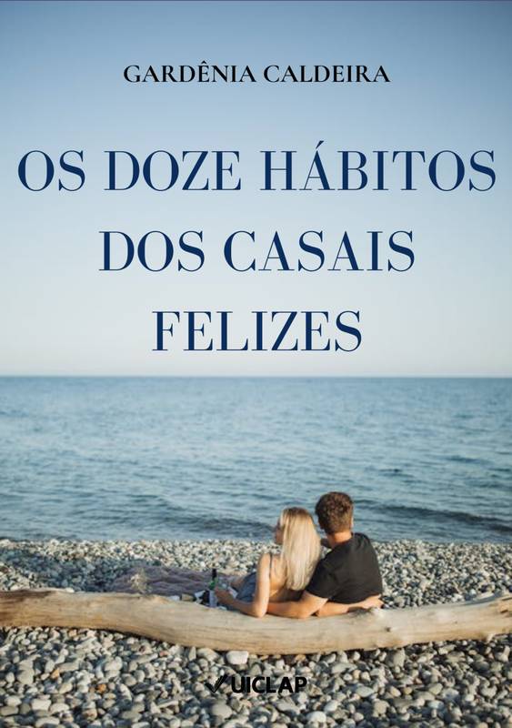 Os doze hábitos dos casais felizes