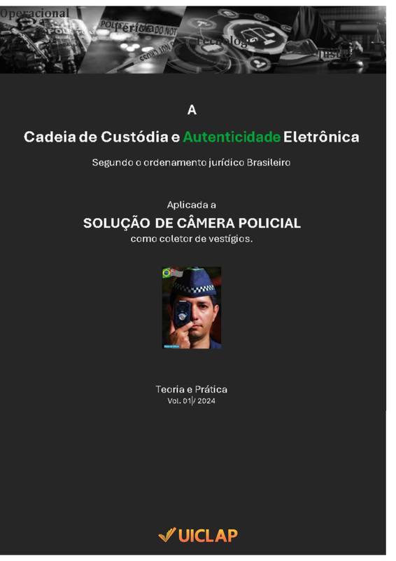 A Cadeia de Custódia e Autenticidade Eletrônica