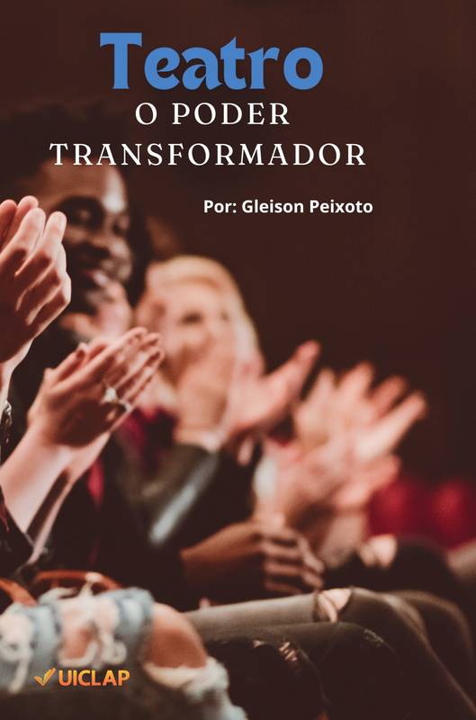 O Poder Transformador do Teatro