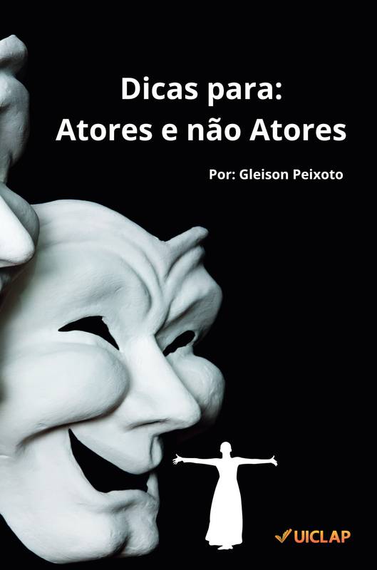 Dicas para Atores e não Atores