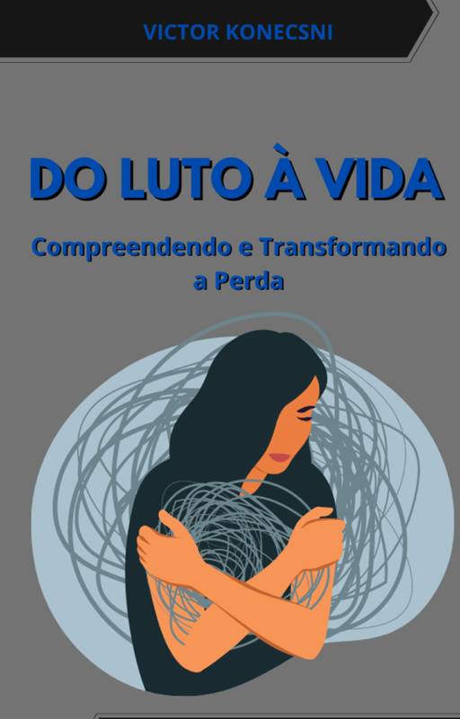 Do LUTO à Vida