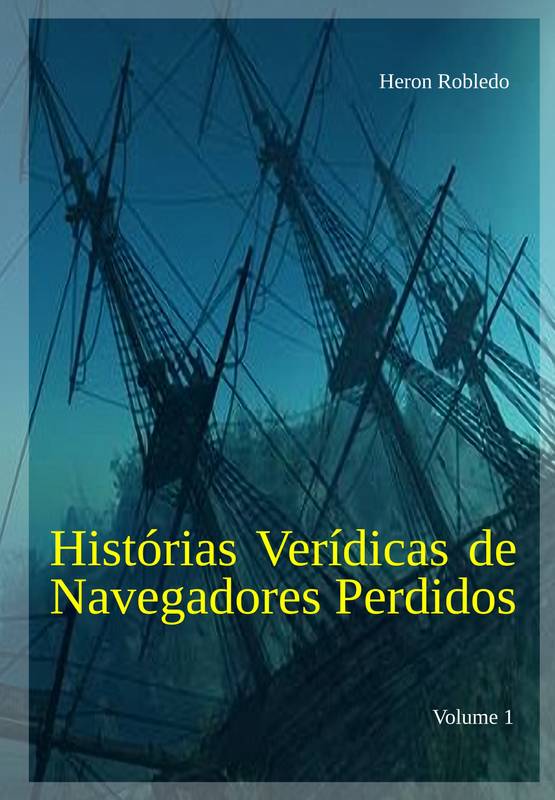 História Verídicas de Navegadores Perdidos