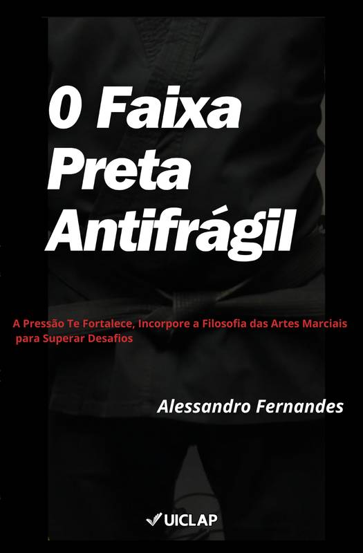 O Faixa Preta Antifrágil