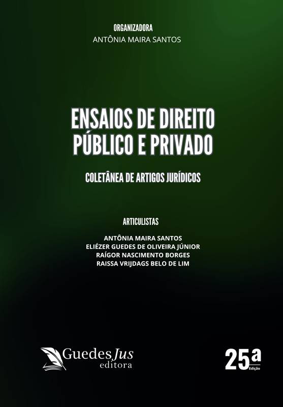 Ensaios de Direito Público e Privado: Coletânea de Artigos Jurídicos (25ª Edição)