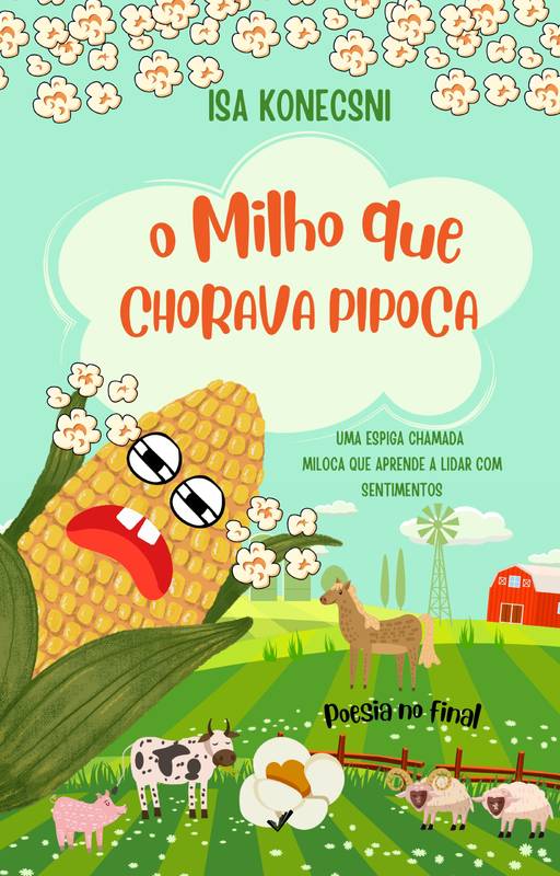 O milho que chorava pipoca