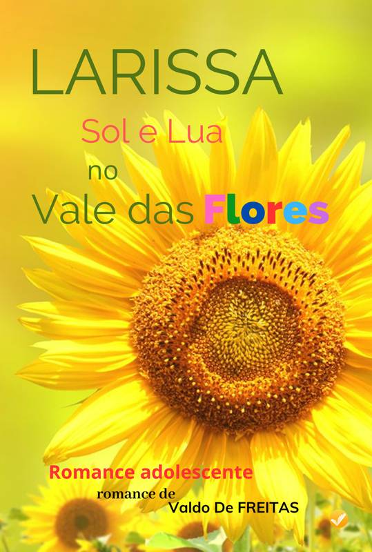 LARISSA Sol e Lua no Vale das FLORES