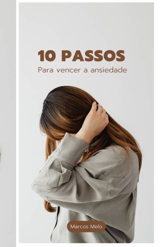 10 passos práticos para vencer a ansiedade