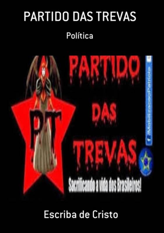 PT - PARTIDO DAS TREVAS