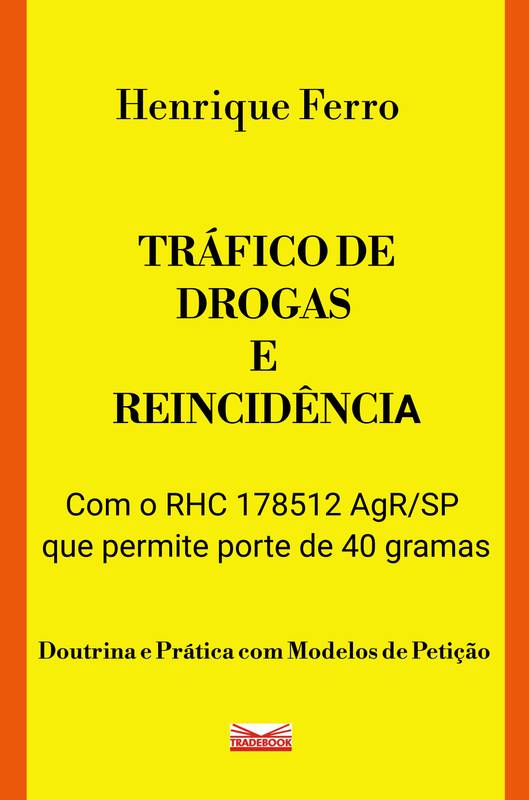 Tráfico de Drogas e Reincidência