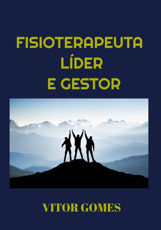 FISIOTERAPEUTA LÍDER E GESTOR