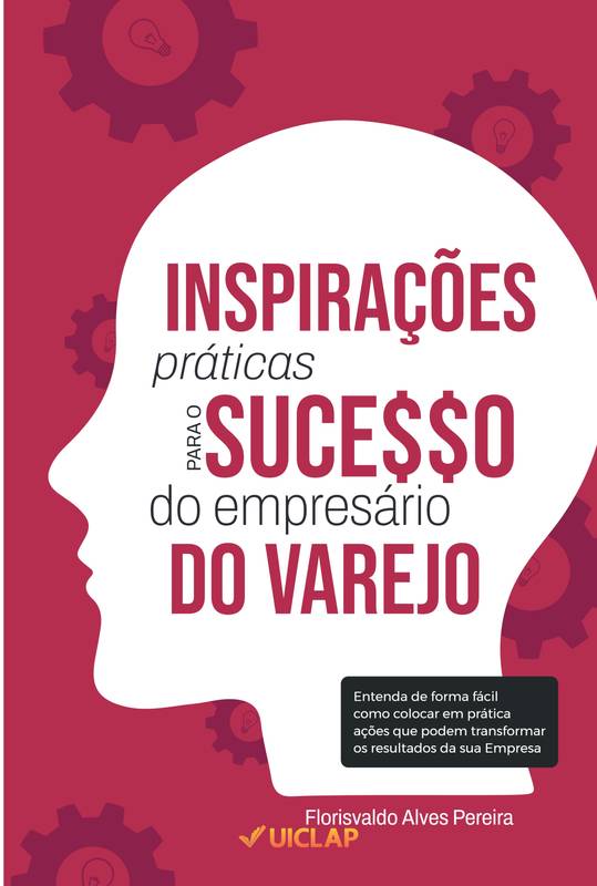 Inspirações Práticas para o Suce$$o do Empresário do Varejo