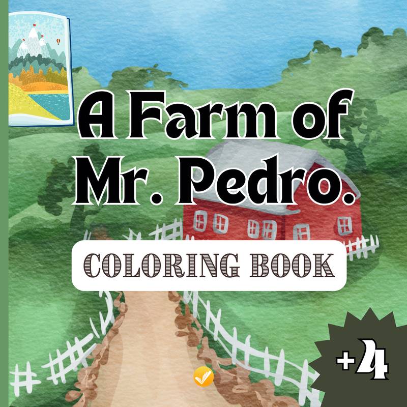 A Farm of Mr. Pedro.: Coloring Book