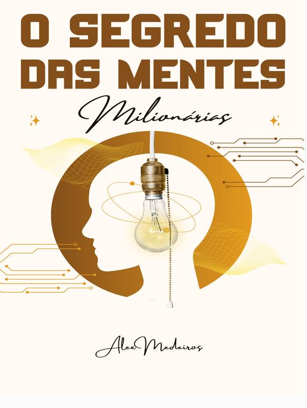 O SEGREDO DAS MENTES MILIONÁRIAS