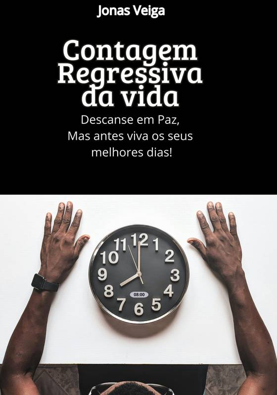 CONTAGEM REGRESSIVA DA VIDA