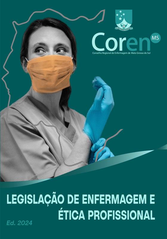 LEGISLAÇÃO DE ENFERMAGEM E ÉTICA PROFISSIONAL