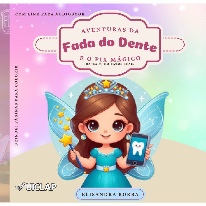 As Aventuras da Fada do Dente e o Pix Mágico