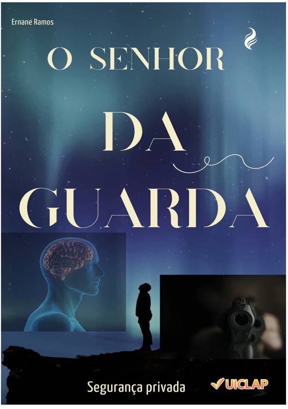 O Senhor Da Guarda