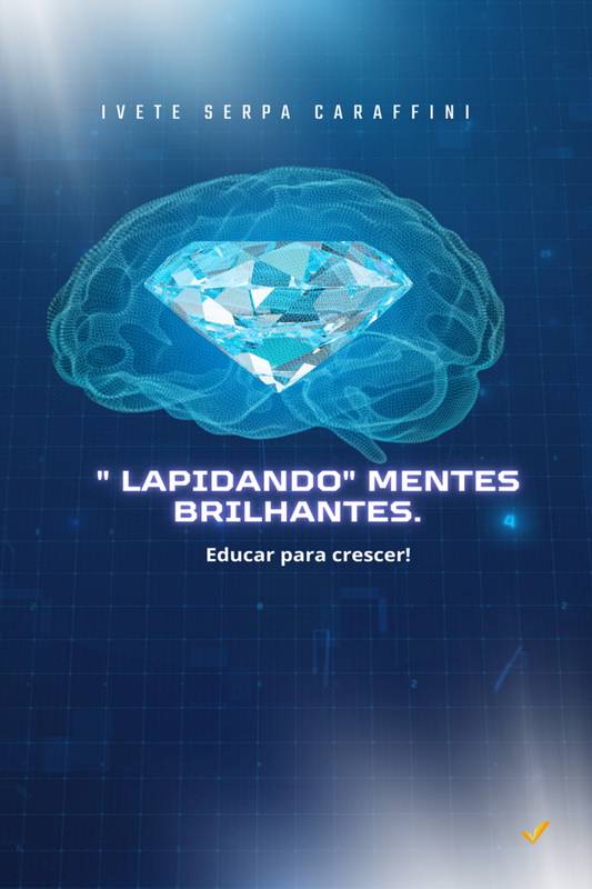 ¨LAPIDANDO¨MENTES BRILHANTES